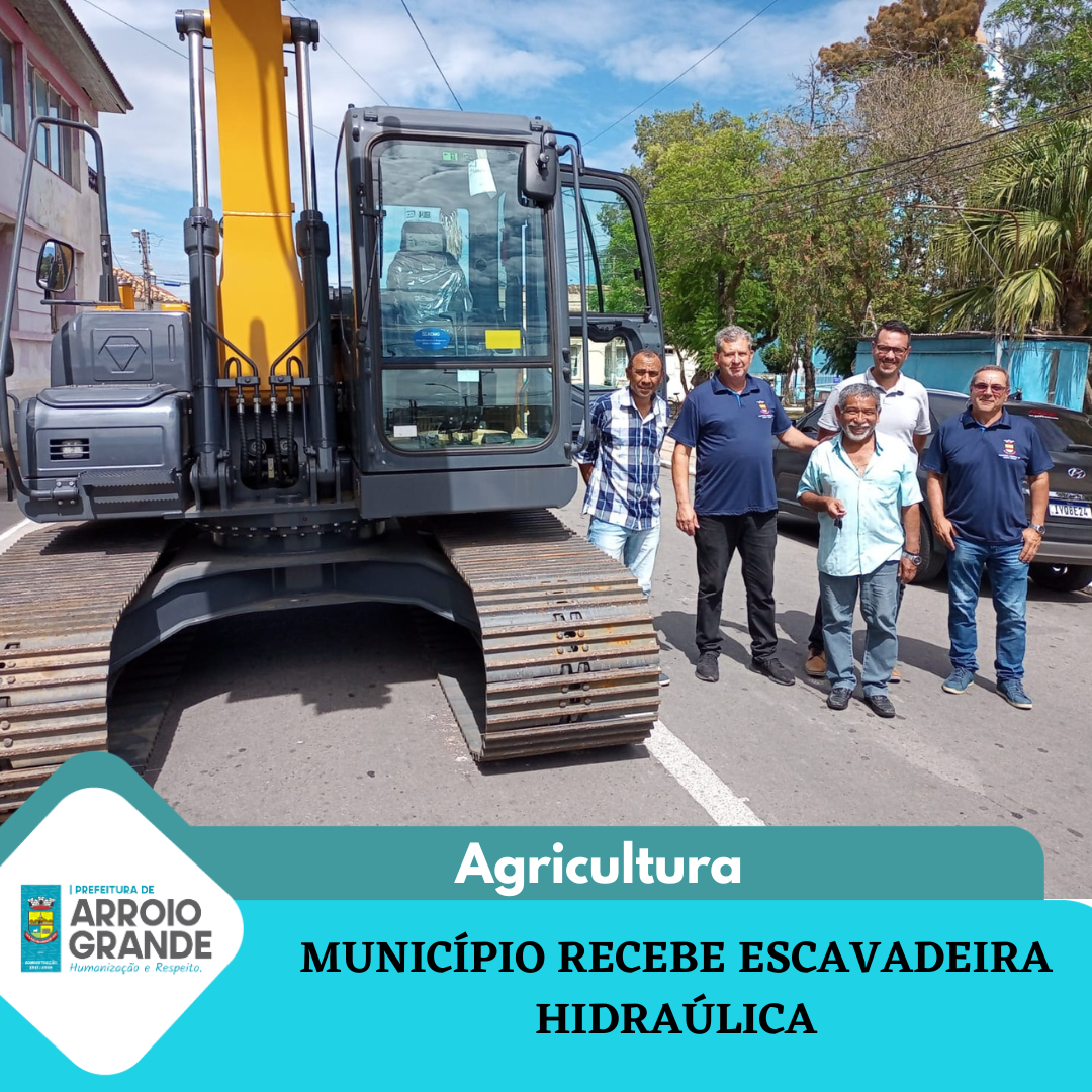 Município Recebe Escavadeira Hidraúlica Prefeitura Municipal De Arroio Grande 6881